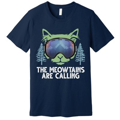 The Meowtains Are Calling Premium T-Shirt