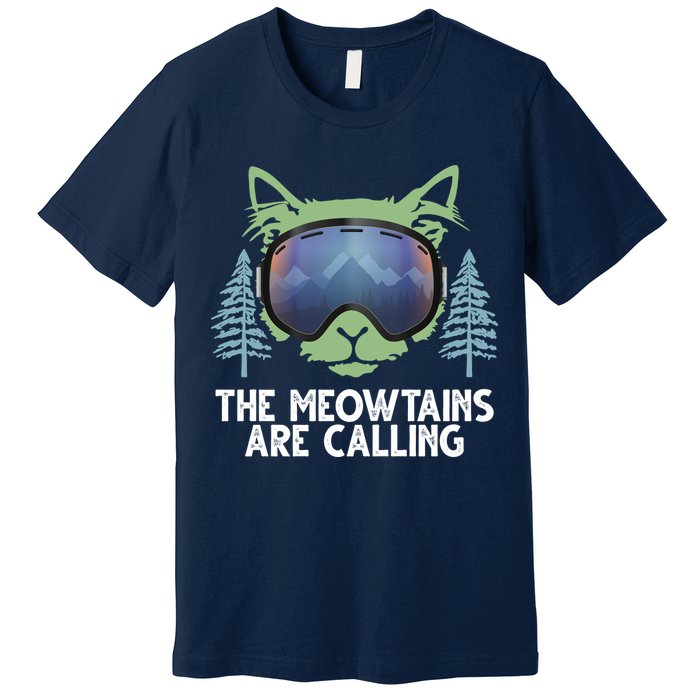 The Meowtains Are Calling Premium T-Shirt