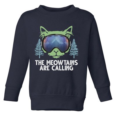 The Meowtains Are Calling Toddler Sweatshirt