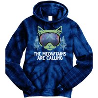 The Meowtains Are Calling Tie Dye Hoodie