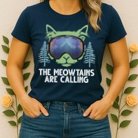 The Meowtains Are Calling Womens T-Shirt