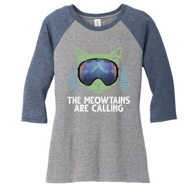 The Meowtains Are Calling Women's Tri-Blend 3/4-Sleeve Raglan Shirt