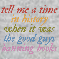 Tell Me A Time In History When It Was The Good Guys Banning Books Tall T-Shirt