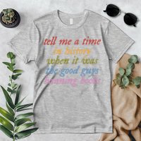 Tell Me A Time In History When It Was The Good Guys Banning Books Premium T-Shirt