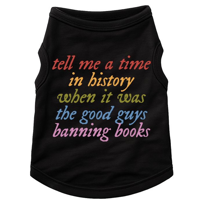 Tell Me A Time In History When It Was The Good Guys Banning Books Doggie Tank