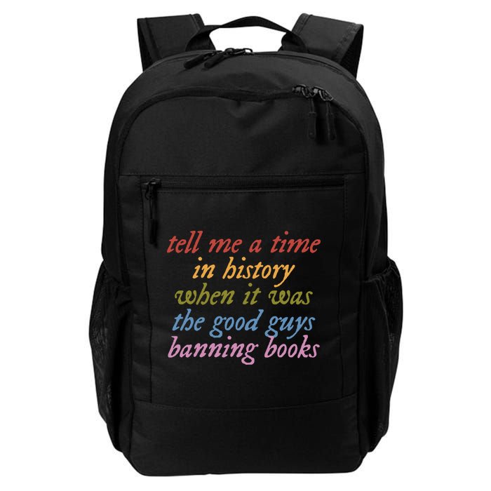 Tell Me A Time In History When It Was The Good Guys Banning Books Backpack