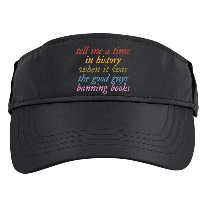 Tell Me A Time In History When It Was The Good Guys Banning Books Adult Drive Performance Visor