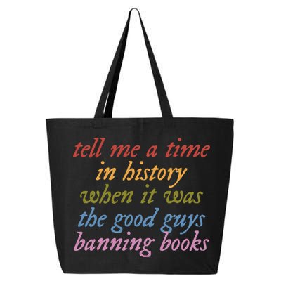 Tell Me A Time In History When It Was The Good Guys Banning Books 25L Jumbo Tote