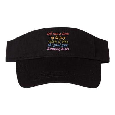 Tell Me A Time In History When It Was The Good Guys Banning Books Visor