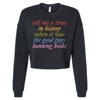 Tell Me A Time In History When It Was The Good Guys Banning Books Cropped Pullover Crew