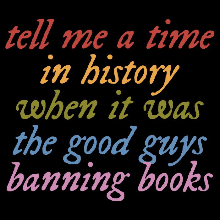 Tell Me A Time In History When It Was The Good Guys Banning Books Women's V-Neck T-Shirt