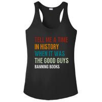 Tell Me A Time In History When It Was Good Guys Banning Book Ladies PosiCharge Competitor Racerback Tank