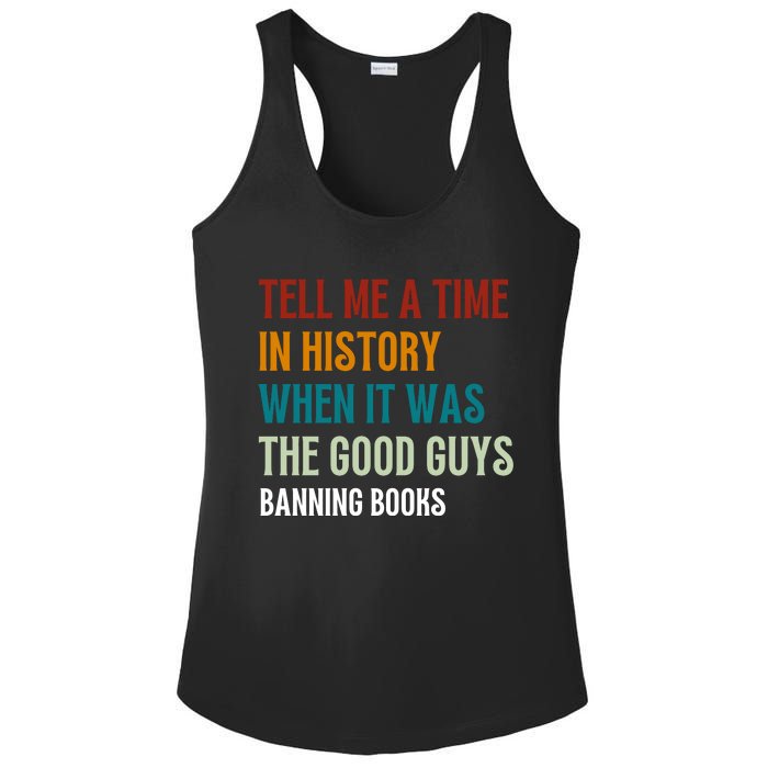 Tell Me A Time In History When It Was Good Guys Banning Book Ladies PosiCharge Competitor Racerback Tank