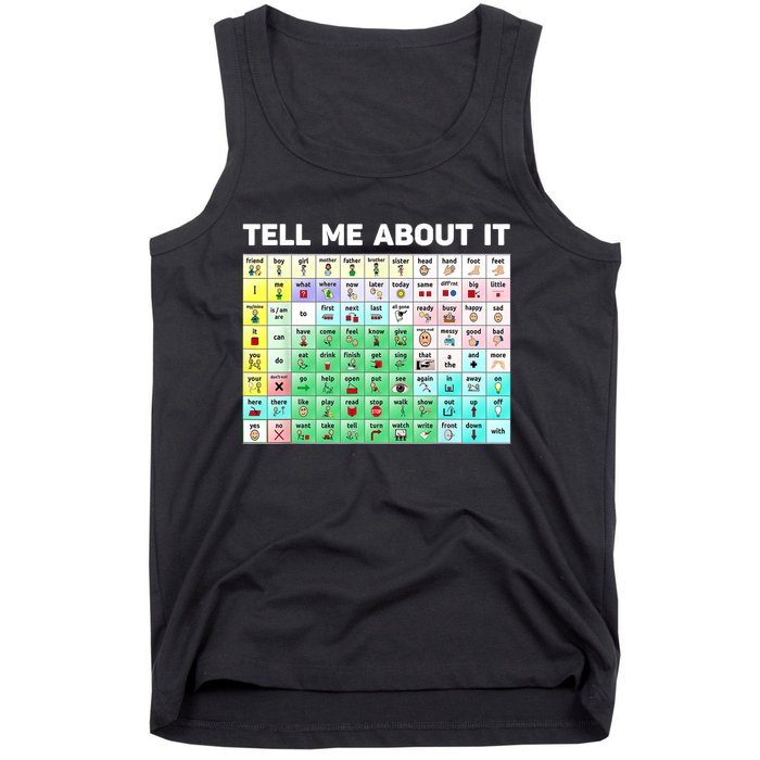 Tell Me About It Speech Language Pathology AAC Sped Teacher Tank Top