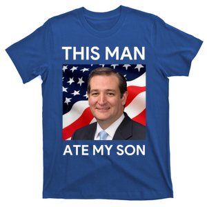 This Man Ate My Son T-Shirt