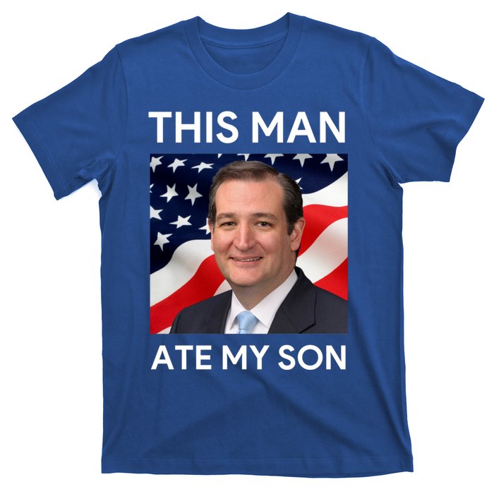 This Man Ate My Son T-Shirt