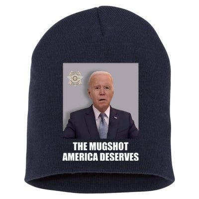 The Mugshot America Deserves Funny Joe Biden Short Acrylic Beanie