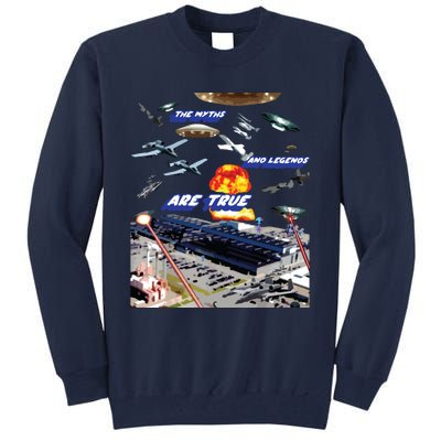 The Myths And Legends Are True Tall Sweatshirt