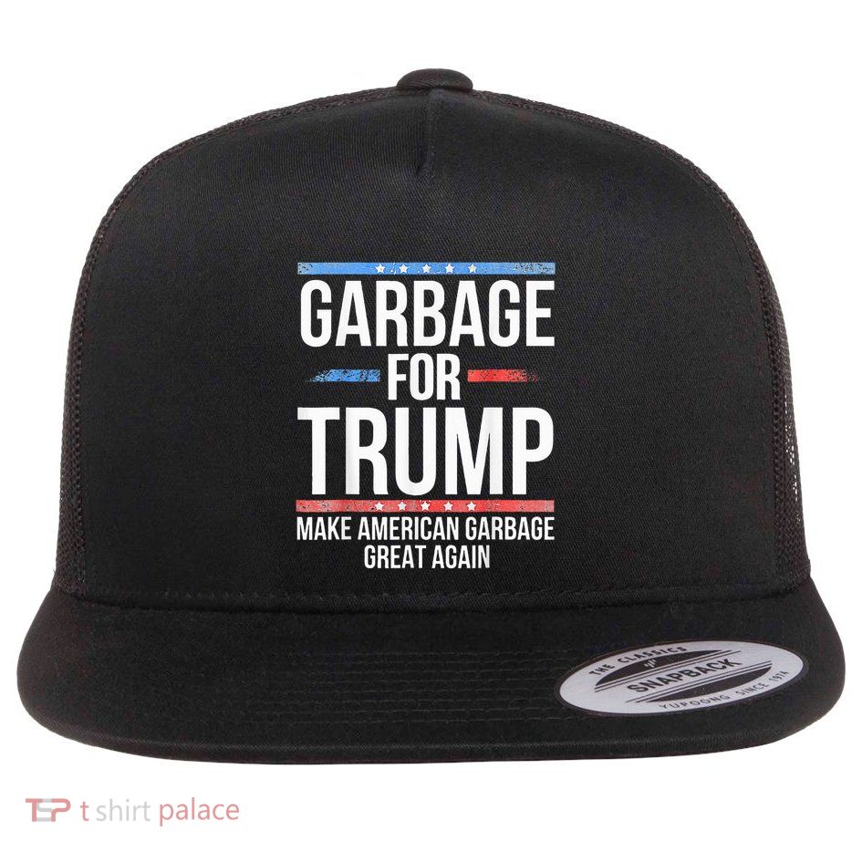 Trump Make American Garbage Great Again Flat Bill Trucker Hat