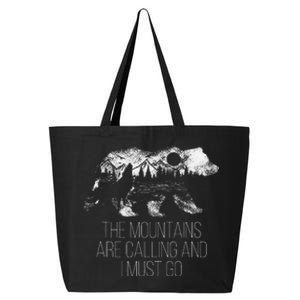 The Mountains Are Calling And I Must Go camping 25L Jumbo Tote