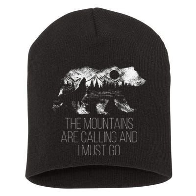 The Mountains Are Calling And I Must Go camping Short Acrylic Beanie