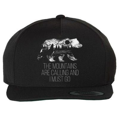 The Mountains Are Calling And I Must Go camping Wool Snapback Cap