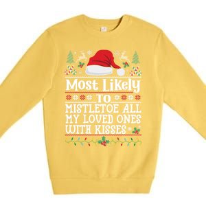 To Mistletoe All My Loved Ones With Christmas Mom Gift Premium Crewneck Sweatshirt