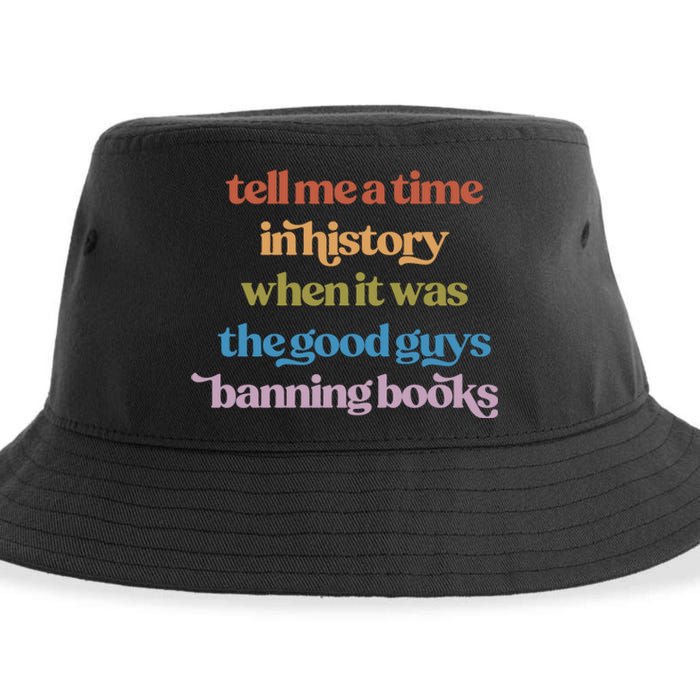 Tell Me A Time In History When It Was The Good Guys Banning Books Sustainable Bucket Hat