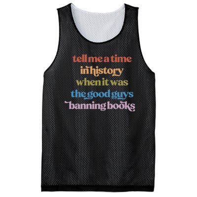 Tell Me A Time In History When It Was The Good Guys Banning Books Mesh Reversible Basketball Jersey Tank