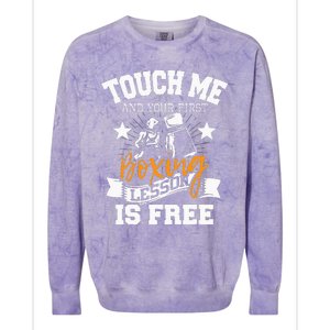 Touch Me And Your First Boxing Lesson Is Free Gym Boxer Colorblast Crewneck Sweatshirt