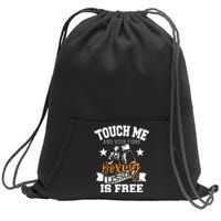 Touch Me And Your First Boxing Lesson Is Free Gym Boxer Sweatshirt Cinch Pack Bag