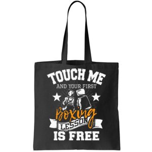 Touch Me And Your First Boxing Lesson Is Free Gym Boxer Tote Bag