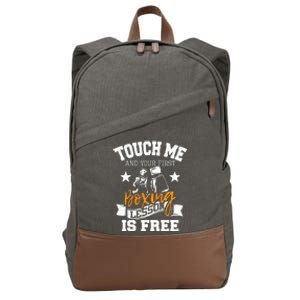 Touch Me And Your First Boxing Lesson Is Free Gym Boxer Cotton Canvas Backpack