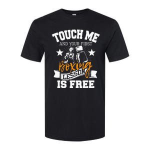 Touch Me And Your First Boxing Lesson Is Free Gym Boxer Softstyle CVC T-Shirt