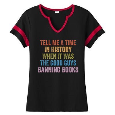 Tell Me A Time In History When It Was The Good Guys Banning Books Ladies Halftime Notch Neck Tee