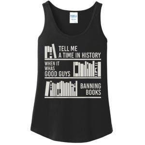 Tell Me A Time In History When It Was The Good Guys Banning Books Ladies Essential Tank