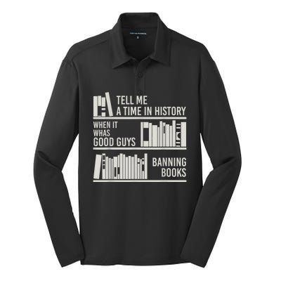 Tell Me A Time In History When It Was The Good Guys Banning Books Silk Touch Performance Long Sleeve Polo