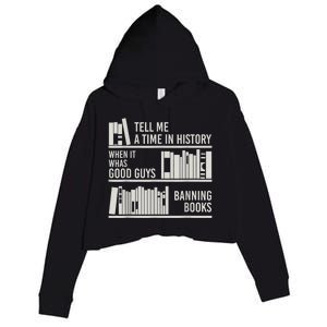 Tell Me A Time In History When It Was The Good Guys Banning Books Crop Fleece Hoodie