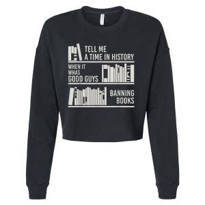 Tell Me A Time In History When It Was The Good Guys Banning Books Cropped Pullover Crew