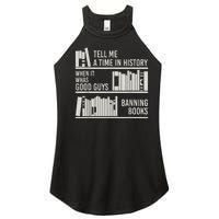 Tell Me A Time In History When It Was The Good Guys Banning Books Women's Perfect Tri Rocker Tank