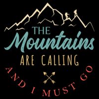 The Mountains Are Calling And I Must Go Gift Camping Gift Drawstring Bag