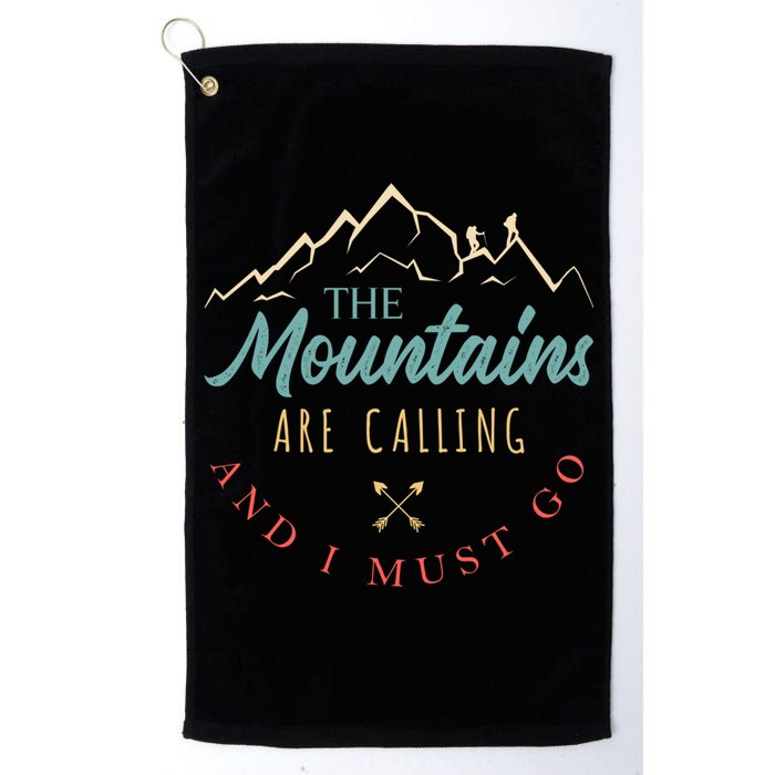 The Mountains Are Calling And I Must Go Gift Camping Gift Golf Towel