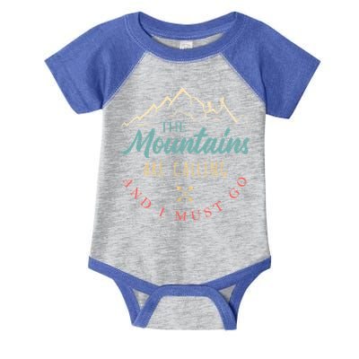 The Mountains Are Calling And I Must Go Gift Camping Gift Infant Baby Jersey Bodysuit