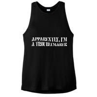 Trouble Maker Apparently IM A Troublemaker Ladies PosiCharge Tri-Blend Wicking Tank