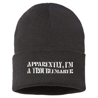 Trouble Maker Apparently IM A Troublemaker Sustainable Knit Beanie