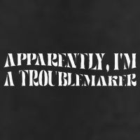 Trouble Maker Apparently IM A Troublemaker Trucker Hat