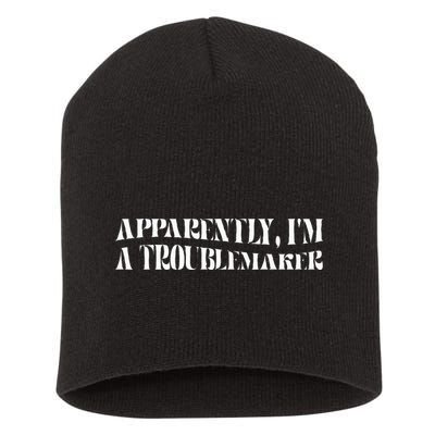 Trouble Maker Apparently IM A Troublemaker Short Acrylic Beanie