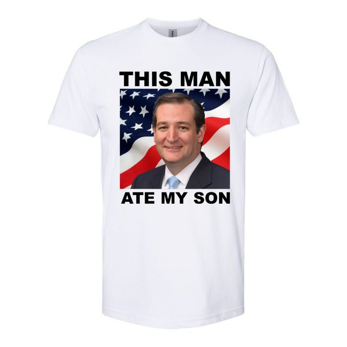 This Man Ate My Son Softstyle CVC T-Shirt