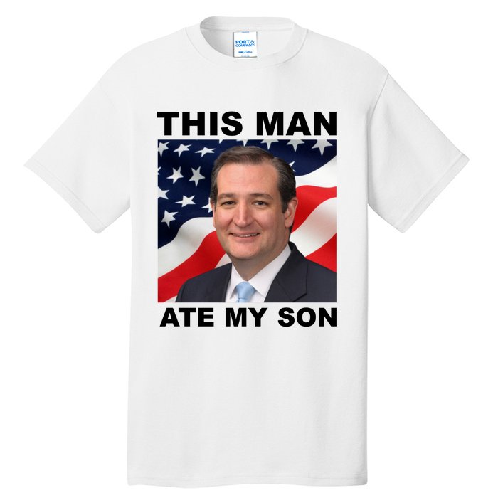 This Man Ate My Son Tall T-Shirt