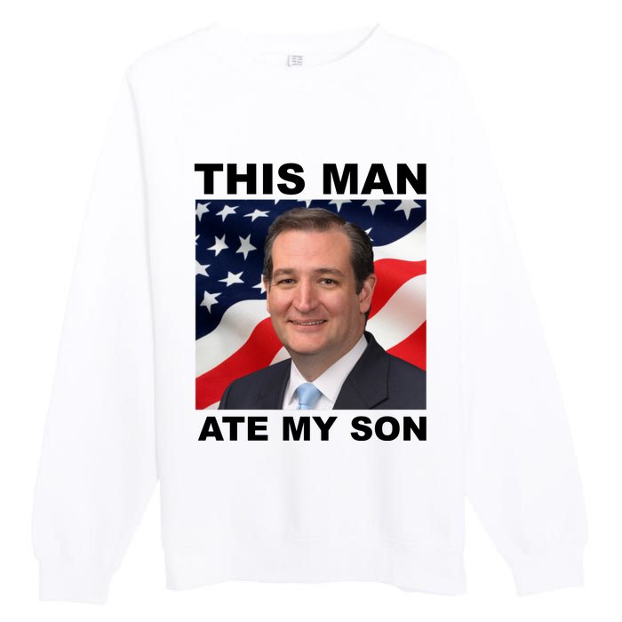 This Man Ate My Son Premium Crewneck Sweatshirt